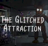 The Glitched Attraction _Fangame