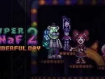 Super FNaF 2 Wonderful Day.FanGame